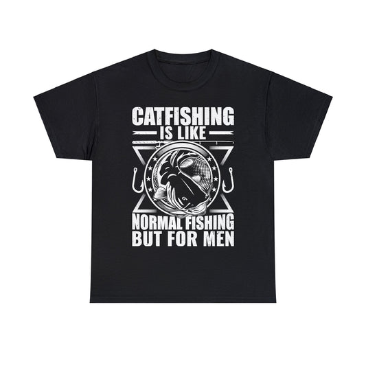 Catfishing For Men T-shirt