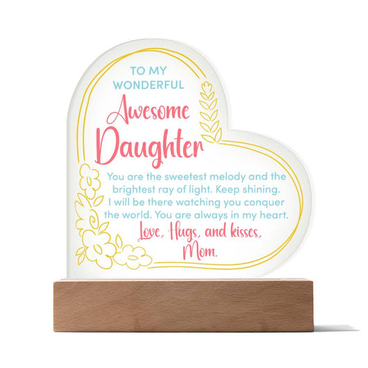 To my Wonderful Daughter Acrylic Heart Plaque to Show Your Love